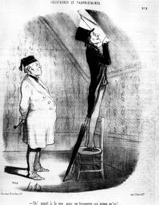 Oh! Was die Aussicht betrifft, werden Sie nichts Besseres finden als hier!... , aus „Mieter und Eigentümer“, Karikaturenserie von Honore Daumier (1808-1879). „Charivari“
