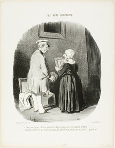 „- Hier, meine Frau, ist mein Daguerreotyp-Porträt, das ich dir aus Paris mitgebracht habe... - Warum hast du nicht meins gemacht, während du dort warst... verschwinde, du Egoist!“, Platte 28 aus Les Bons Bourgeois