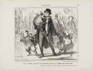 „- Möge der Teufel den Erfinder all dieser Neujahrsgeschenke holen!“ Reflexion eines sensiblen, großzügigen, aber gequälten Pariser Vaters, Platte 476 aus Actualités