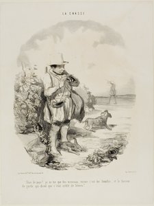 „Verdammtes Land! Ich schieße nur auf Spatzen... und nur Weibchen... und dieser geniale Wächter bestand darauf, dass der Ort voller Kaninchen ist,“ Platte 5 aus La Chasse