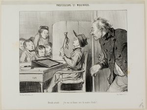 „Warte nur, ich werde dir zeigen, wer hier der Lehrer ist...“, Platte 11 aus Professeurs Et Moutards von Honoré Victorin Daumier