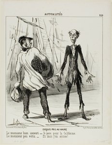 Skizzen aus Le Havre. Der gut gekleidete Herr: „- Ich gehe nach Kalifornien.“ Der schlecht gekleidete Herr: „- Da komme ich gerade her,“ Platte 239 aus Actualités