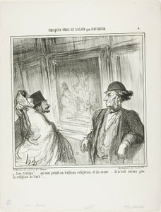 "Was für Idioten! Du malst ihnen ein religiöses Bild und sie lachen... sie haben nicht einmal eine Hingabe zur Kunst!...", Platte 4 aus Croquis Pris Au Salon par Daumier
