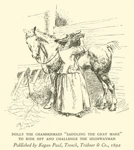 Dolly das Zimmermädchen "Sattelt die Graue Stute", um loszureiten und den Straßenräuber herauszufordern von Hugh Thomson