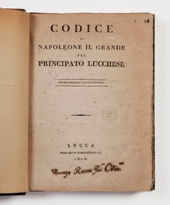 Code Napoléon des Großen für das Fürstentum Lucca, erste offizielle Ausgabe, Lucca, Presso Bertini, 1806, und der ländliche Code für die Fürstentümer Lucca und Piombino, Lucca, Fr. Bertini, 1807