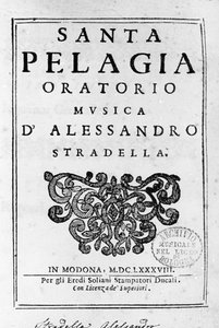 Santa Pelagia, Frontispiz der Partitur des Oratoriums von Alessandro Stradella (1644 - 1682) italienischer Komponist. Modena 1688.