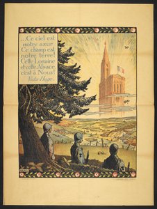 Ein Plakat, das drei französische Soldaten zeigt, die in der Ferne eine allegorische Kirche betrachten, in den Wolken von Licht erleuchtet. Ein kleines Gedicht von Victor Hugo in der oberen linken Ecke von Jean Jacques Waltz