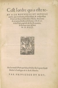 [Einzug Heinrichs II.] Es ist die Ordnung, die bei dem neuen und freudigen Einzug des sehr hohen, sehr ausgezeichneten und sehr mächtigen Prinzen, des sehr christlichen Königs Heinrich des Zweiten dieses Namens, in seine gute Stadt und Zitadelle Paris geha