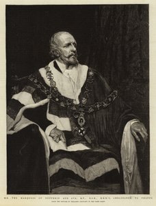 Seine Exzellenz der Marquess of Dufferin und Ava, KP, GCB, HBM