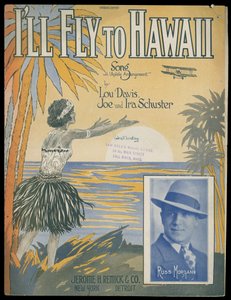Ich fliege nach Hawaii, ca. 1770-1959 (Druck) von Jerome H. Remick & Co.