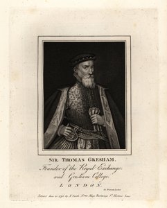Sir Thomas Gresham, englischer Kaufmann und Finanzier, Gründer der Royal Exchange und des Gresham College von John Thomas Smith