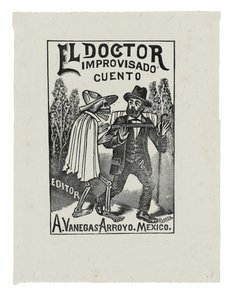 El Doctor Improvisado Cuento, ca. 1888-1913, gedruckt 1942 von José Guadalupe Posada