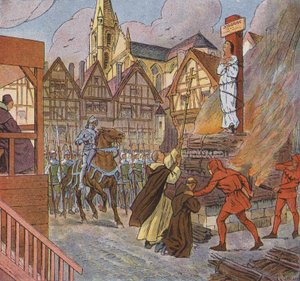 Johanna von Orléans wird in Rouen von den Engländern verbrannt