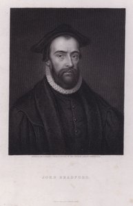 John Bradford, englischer protestantischer Märtyrer