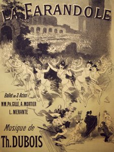 Plakat für La Farandole, Ballett von Gille, Mortier und Merante, Musik von Dubois, Theatre National de l