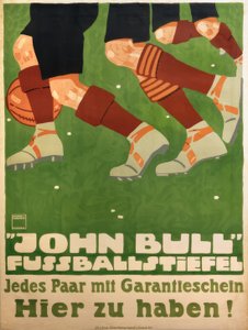 JOHN BULL FUSSBALLSTIEFEL. Jedes Paar mit Garantieschein. Hier zu haben! von Ludwig Hohlwein