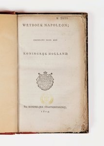 Napoleonischer Code für das Königreich Holland, aufgeschlagen auf der Titelseite, veröffentlicht von der Koninklijke Staatsdrukkerij, 1809