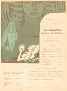 Die Himmelfahrt von Hannele Mattern; Während wir warten von Paul Sérusier