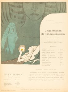 Die Himmelfahrt von Hannele Mattern; Beim Warten auf sie von Paul Sérusier
