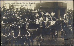 König Eduard VII. von England in Berlin, 9. Februar 1909 von Photographer German