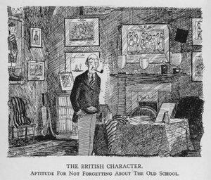Der britische Charakter; Fähigkeit, die alte Schule nicht zu vergessen