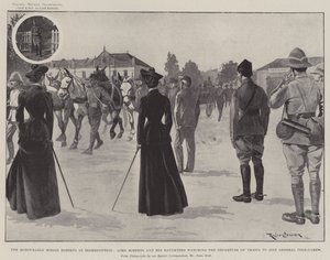 Die ehrenwerten Fräulein Roberts in Bloemfontein, Lord Roberts und seine Töchter beobachten den Abmarsch der Truppen zu General Pole-Carew von Ralph Cleaver
