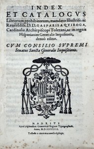 Frontispiz von "Index und Katalog der verbotenen Bücher", Index der von der Generalinquisition in Spanien verbotenen Bücher, veröffentlicht von Gaspar de Quiroga (1499-1593)