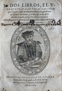 Frontispiz, mit dem Porträt von Nicolas Monardes (1493-1588) eines Medizinbuchs von den Inseln der spanischen Karibik und den Anwendungen des Bezoars (Gegengift). Werk von Nicolas Monardes, Ausgabe 1569, von Hernando Diaz, in Sevilla. Universitätsbibliothe von Spanish School
