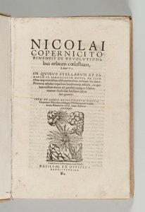 De revolutionibus orbium coelestium von Nikolaus Kopernikus (1473-1543) mit De libris revolutionum Nicolai Copernici Narratio prima von Georg Johann Rheticus (1514-74), Basel: Heinrich Petri