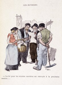 Arbeiter: Das Gesetz über die Arbeiterpensionen wird auf die nächste Sitzung verschoben... - in „Im Leben“ von Steinlen 1901 von Théophile Alexandre Steinlen