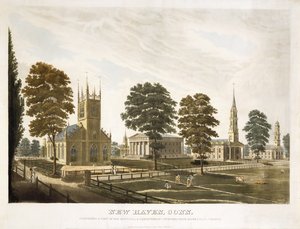 New Haven, Conn. Mit einer Ansicht der Episcopal & Presbyterian Churches, State House & Yale College von Thomas Illman