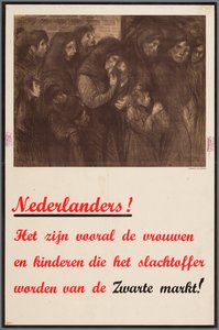 Bekanntmachung an die Niederländer, dass Frauen und Kinder besonders Opfer des Schwarzmarktes werden