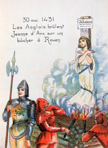 Johanna von Orléans, von den Engländern hingerichtet, 30. Mai 1431, 20. Jahrhundert