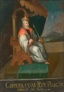 König Karl I. von Ungarn und Kroatien
