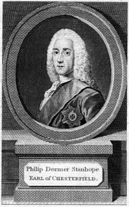 Philip Dormer Stanhope, 4. Earl of Chesterfield