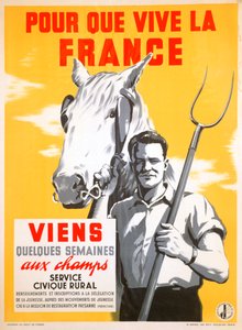 Damit Frankreich leben kann, verbringen Sie ein paar Wochen mit der Feldarbeit, 1940-1944 von Unbekannt
