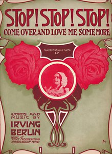 Stop! Stop! Stop! Komm herüber und liebe mich noch mehr, 1910 von Unbekannt