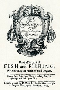 Der vollkommene Angler oder die kontemplative Erholung des Mannes, um 1653