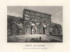 Ansicht des Porta Maggiore Tors mit Aquädukten, Größeres Tor oder Porta Prenestina, in der Aurelianischen Mauer, Rom