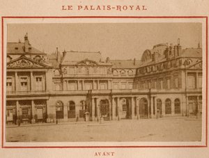 Kommune von Paris (1871): Ansicht des Palais-Royal in Paris vor dem Brand im Mai 1871 von Unbekannt