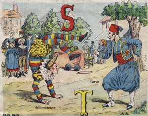Buchstaben S und T: Saltimbanque und Turco. Drolatisches Album. Serie Nummer 4 in Alben-Chromo auf Leinwand. Chromolithografien auf Gewebe. Imaging Marcel Vagne, Jarville-Nancy, Anfang des 20. Jahrhunderts. von Unbekannt