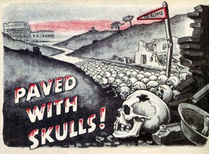 Propaganda. Nach Rom. Gepflastert mit Schädeln. 1940 von Unbekannt