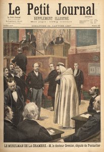 Dr. Grenier, ein Abgeordneter von Pontarlier, kürzlich zum Islam konvertiert, sorgt für einen Skandal, indem er im arabischen Kostüm in den Abgeordnetensaal geht. Gravur in „Le petit journal“ 24/01/1897. Selva-Sammlung von Unknown artist