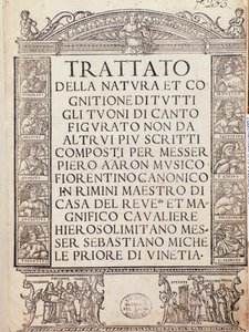 Frontispiz oder Titelseite von Trattato della natura e Cognizione di tutti gli duoni di canto figurato von Pietro Aron von Unknown artist