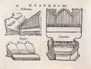 Orgel Darstellung. Seite aus Musurgia, praktisches Handbuch der Musik von Unknown artist
