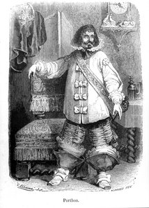 Porthos - in „Die drei Musketiere“ von Alexandre Dumas Père.