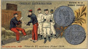 Serie Histoire de la Monnaie Française, veröffentlicht von Chocolat Guérin Boutron. Chromolithographie des 19. Jahrhunderts. 25-Cent-Münze. Nickel 1904