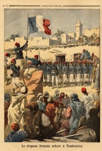 Das Hissen der französischen Flagge in Timbuktu (Mali) durch Oberstleutnant Francois Xavier Bonnier (1857-1944)