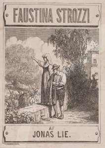 Titelblatt zu Jonas Lie, "Faustina Strozzi"