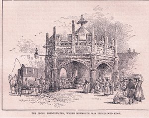 Das Kreuz, Bridgewater, wo Monmouth 1685 zum König ausgerufen wurde
